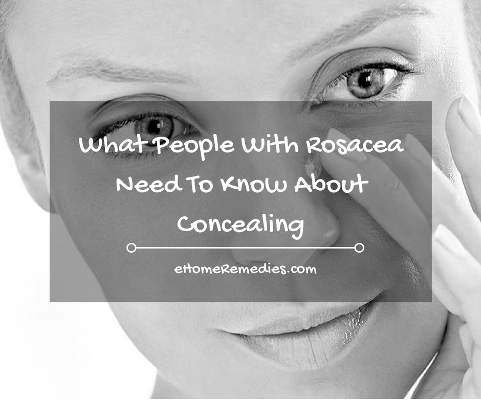 Read more about the article What People With Rosacea Need To Know About Concealing