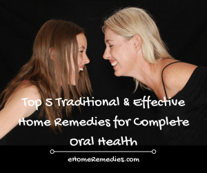 Read more about the article Top 5 Traditional & Effective Home Remedies for Complete Oral Health