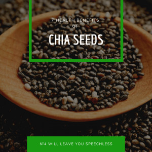 Read more about the article 7 Health Benefits of Chia Seeds, №4 will Leave You Speechless