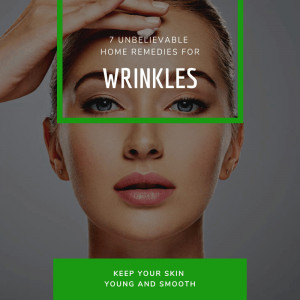 Read more about the article 7 Unbelievable Home Remedies for Wrinkles That Work