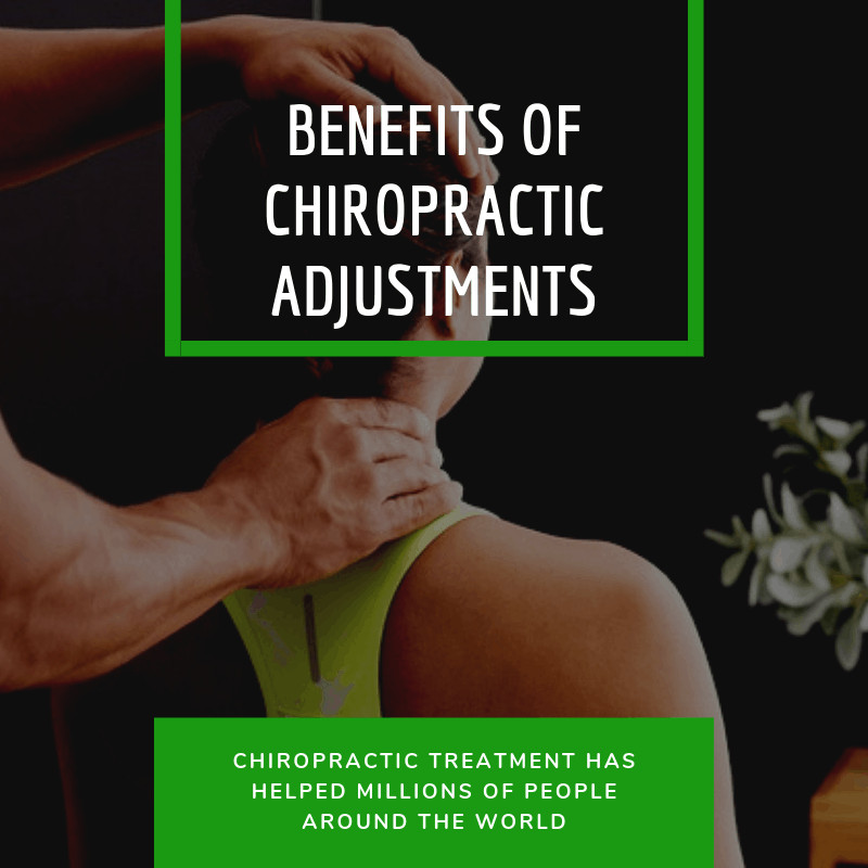 Benefits Of Chiropractic Adjustments