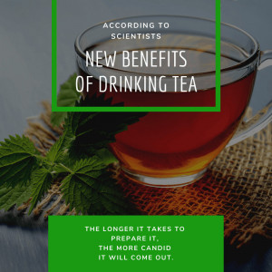 Read more about the article New Benefits of Drinking Tea According to Scientists