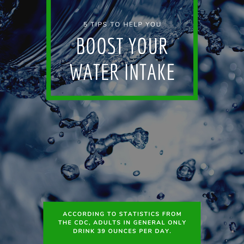 Tips to Help You Boost Your Water Intake
