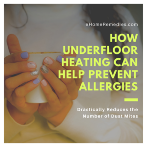 Read more about the article How Underfloor Heating Can Help Prevent Allergies