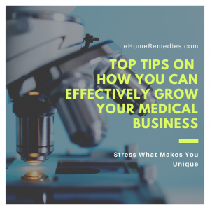 Read more about the article Top Tips on How You Can Effectively Grow Your Medical Business