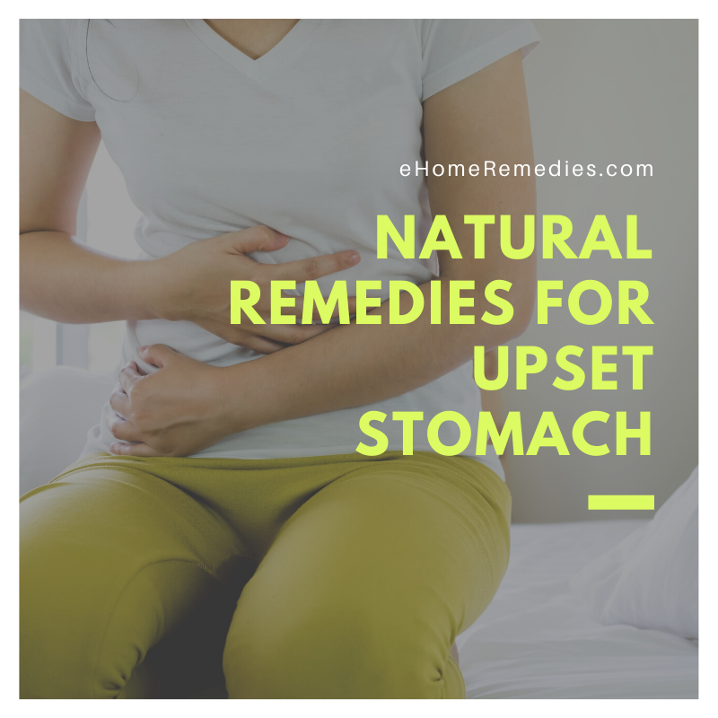 Natural Remedies For Upset Stomach