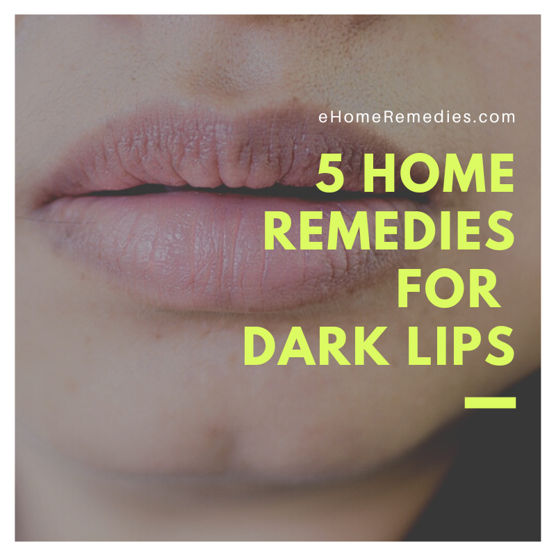 Home Remedies For Dark Lips