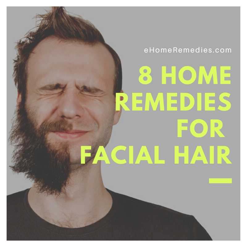 Home Remedies For Facial Hair