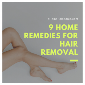 Read more about the article 9 Simple Home Remedies For Hair Removal