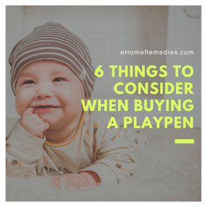 6 Things To Consider When Buying A Playpen